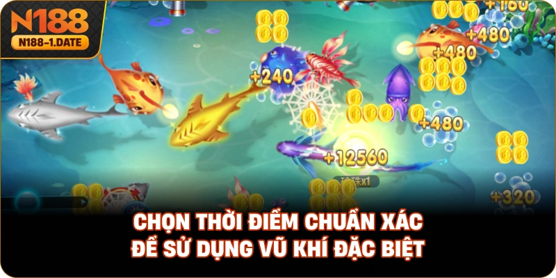 chon-thoi-diem-chuan-xac-de-su-dung-vu-khi-dac-biet